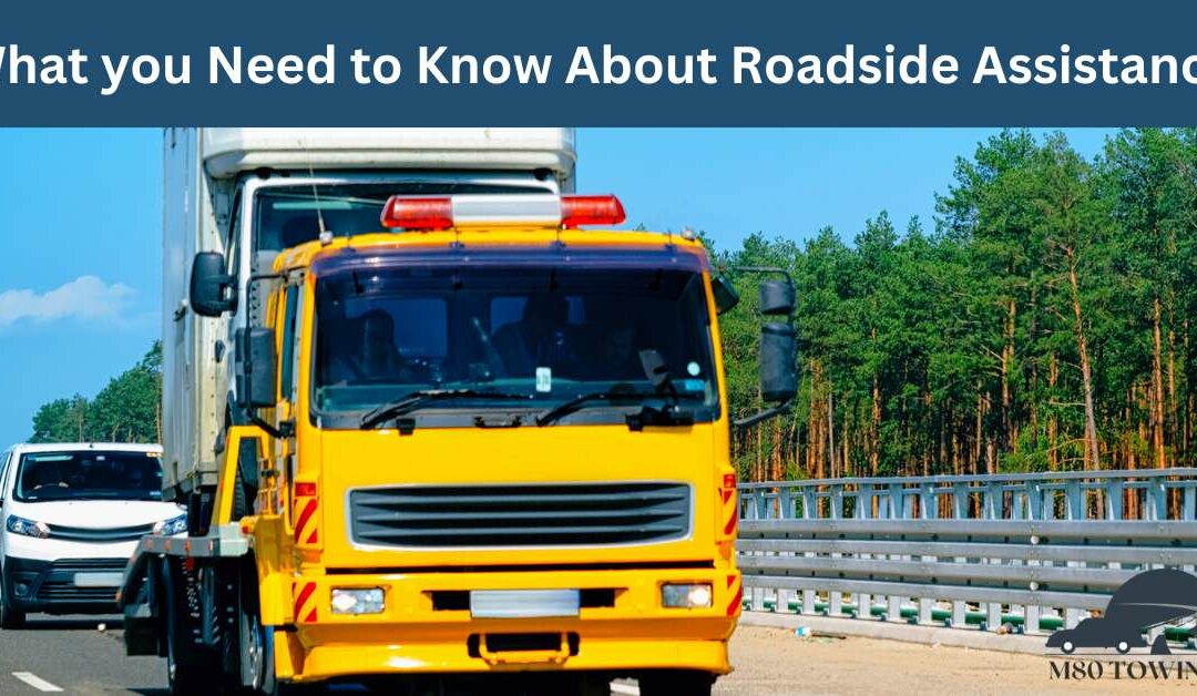 What you Need to Know About Roadside Assistance